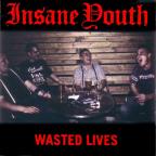 116_insane youth - wasted lives.jpg